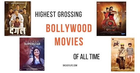 Top 5 Highest Grossing Bollywood Movies Of All Time Ok Easy Life