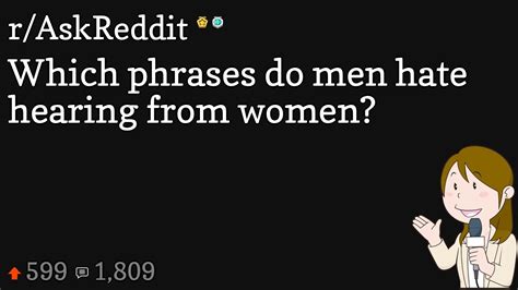 Which Phrases Do Men Hate Hearing From Women YouTube