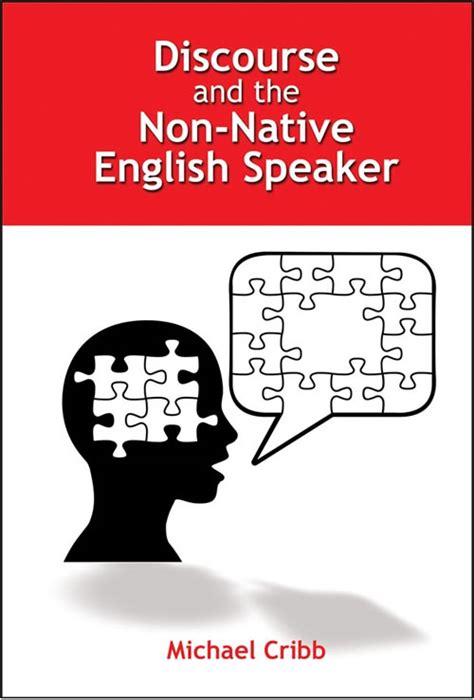 Discourse And The Non Native English Speaker By Michael Cribb