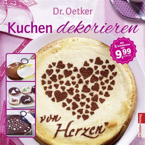100 g mehl, 150 g zucker und 150 ml milch zum teig geben und alles gut verrühren. Dr. Oetker Kuchen dekorieren, m 5 Deko-Schablonen von ...