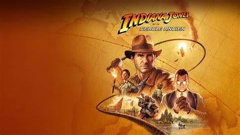 Indiana Jones Et Le Cercle Ancien Gameplay Bande Annonce Trailer