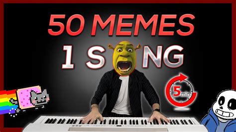 50 Memes In 1 Song In 5 Minutes Youtube