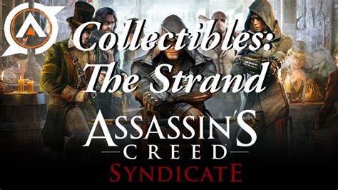 Assassin S Creed Syndicate Collectibles The Strand Youtube