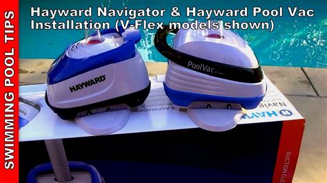 installation of the hayward navigator® v flex™ and poolvac v flex™ standard version also youtube