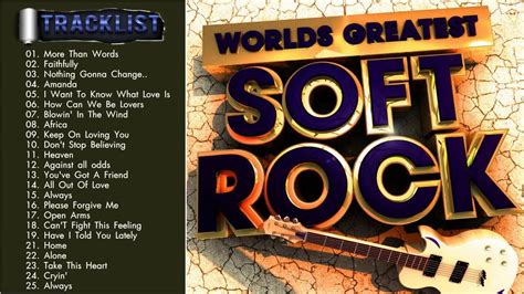 Soft Rock Greatest Hits Full Album Soft Rock Music Playlist 2016