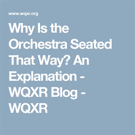 Why Is The Orchestra Seated That Way An Explanation Wqxr Blog Wqxr