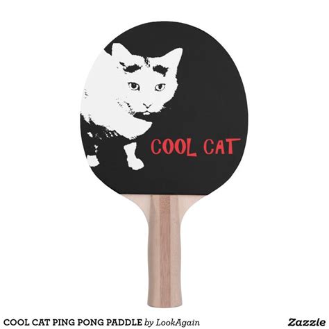 Cool Cat Ping Pong Paddle Zazzle Ping Pong Paddles Ping Pong Cool