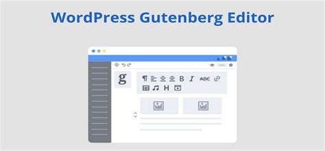 What Is Gutenberg Editor The New Way Write Posts In Wordpress