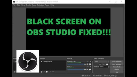 Obs studio black screen game captureshow all. Tutorial: How To Fix OBS Studio Black Screen Display ...