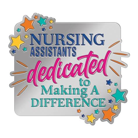 Nursing Assistants Dedicated To Making A Difference Lapel Pin With