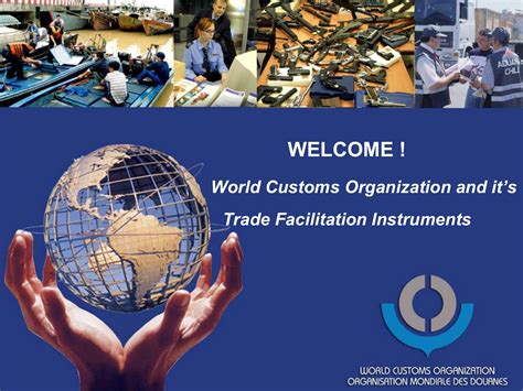 World Customs Organization And It S Trade Facilitation