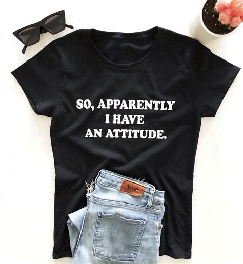 So Apparently I Have An Attitude T Shirt Funny Cute Sayings Sassy