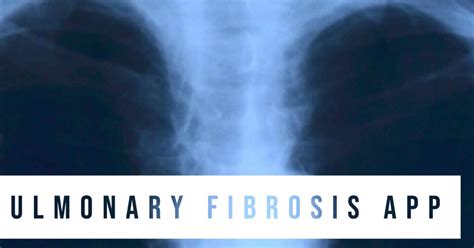 Ipf App To Manage Idiopathic Pulmonary Fibrosis Symptoms