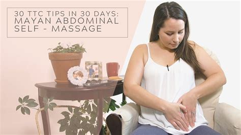 Mayan Abdominal Self Massage For Fertility Youtube