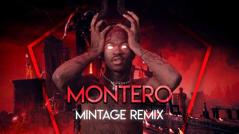 Lil Nas X Montero Call Me By Your Name Mintage Remix Youtube