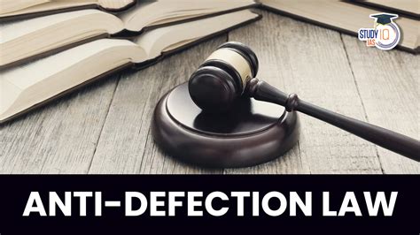Anti Defection Law Origin Provisions Importance And Challenges