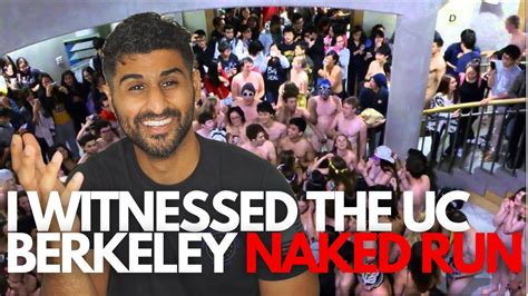 I WITNESSED The UC Berkeley NAKED RUN And I Found The Footage YouTube