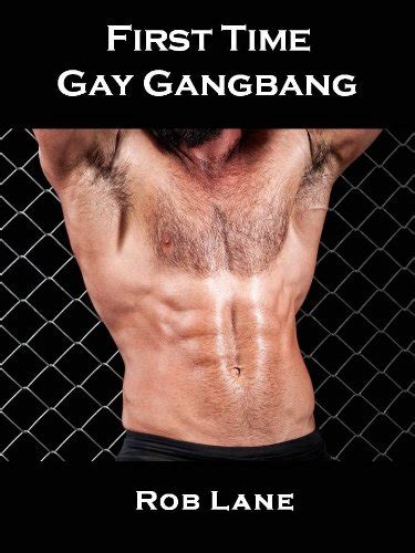 gay sex story first time gay gangbang kindle edition by lane rob literature and fiction