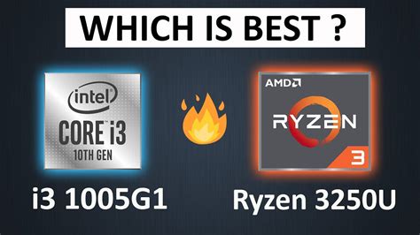 Which Cpu Is Best And Powerful Intel I3 1005g1 Vs Ryzen 3 3250u I3