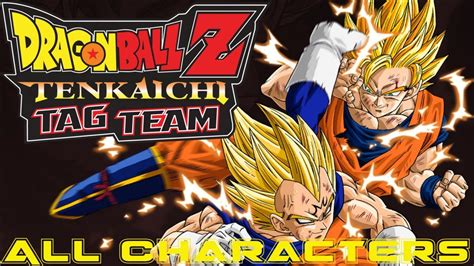 Log in to finish rating dragon ball z: Dragon Ball Z: Tenkaichi Tag Team ALL Characters - YouTube
