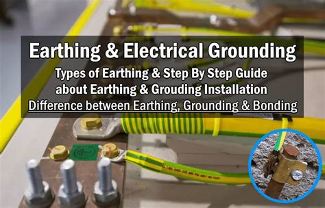 Electrical Earthing And Grounding Methods Types And Rules