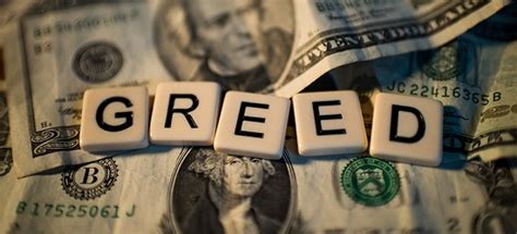 Greed quotes, family greed quotes, funny greed quotes, jesus quotes on greed, money greed quotes, greed sayings, famous quotes about greed, greediness quotes, greed quotes gandhi, greed quotes bible, greedy money quotes, fear and greed quotes, human greed, corporate greed, greed is good quote, greedy people quotes money, greedy selfish people quotes, greed and power quotes, macbeth greed. Narcissist's Money Lust