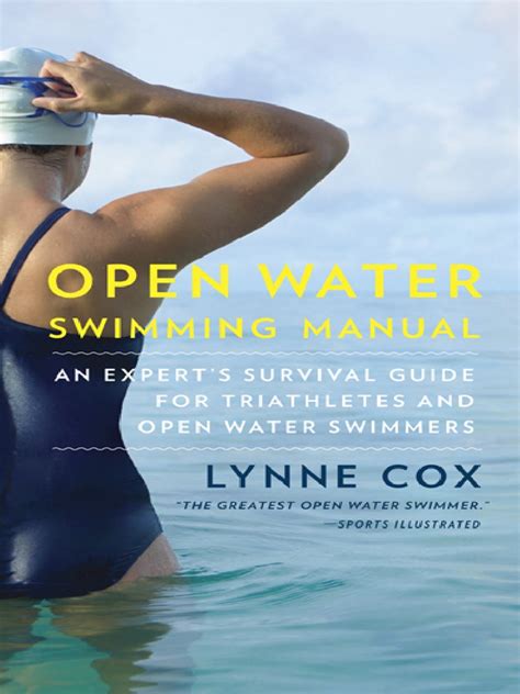 Open Water Swimming Manual By Lynne Cox Excerpt Pdf Oceans