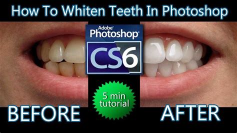 How To Whiten Teeth In Photoshop Adobe Photoshop Cs6 Tutorial For
