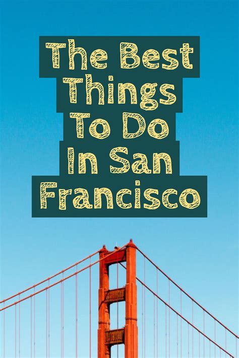 Whimsy Soul Top Things To Do In San Francisco When You Are Visiting