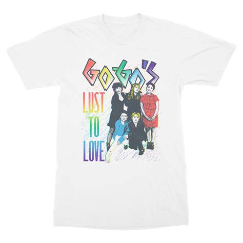 Lust To Love T Shirt The Go Gos Official Store