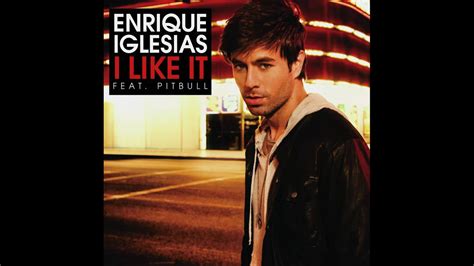 Enrique Iglesias Feat Pitbull I Like It Hqhd Youtube