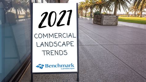 2021 Commercial Landscaping Trends Benchmark Landscapebenchmark Landscape