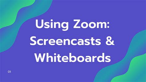 Using Zoom Screencasts And Whiteboards Youtube