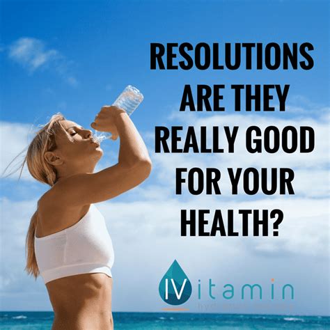 Making Resolutions Is It Really Good For Your Health Ivitamin