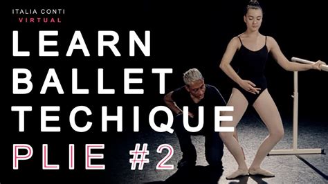 Learn Ballet Technique Class 10 How To Plie 2 Ballet Class