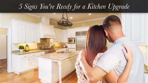 5 Signs Youre Ready For A Kitchen Upgrade The Pinnacle List