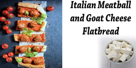 Italian Meatball And Goat Cheese Flatbread Green Thumb Nursery