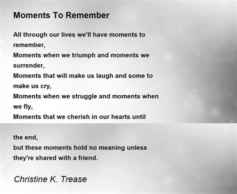Moments To Remember Moments To Remember Poem By Christine K Trease