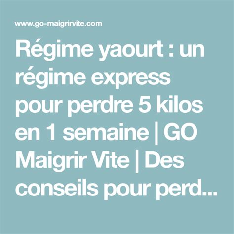Relu par le comité de rédaction. Régime yaourt : un régime express pour perdre 5 kilos en 1 ...