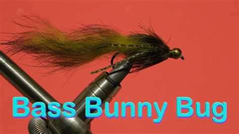 Beginners Fly Tying Series Easy Bass Series The Bass Bunny Bug