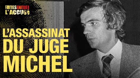 Faites entrer l accusé L assassinat du juge Michel S3 YouTube