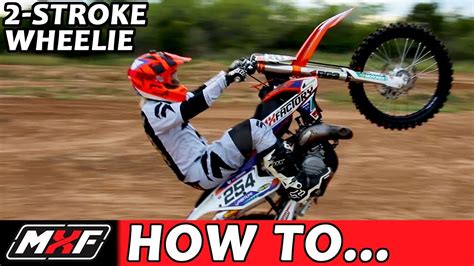 10 tips to not crash your dirt bike when doing a wheelie. How To Wheelie a 2 Stroke Dirt Bike - YouTube