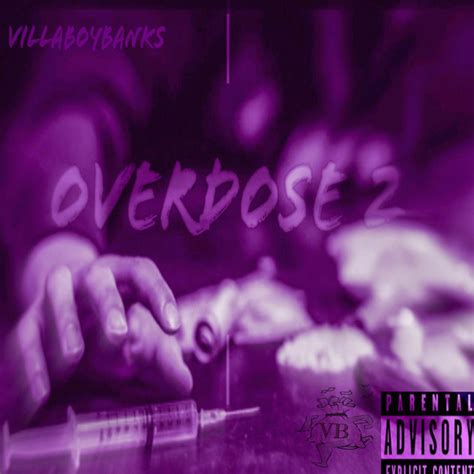 Overdose 2 Album By Villaboybanks Spotify