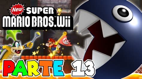 ¡el Temible Poder De Chomp Cadenas Parte 13 New Super Mario Bros Wii Youtube