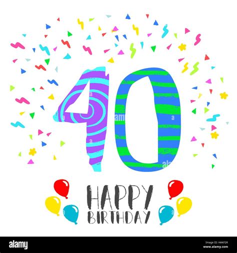 Happy 40th Birthday Cut Out Stock Images And Pictures Alamy