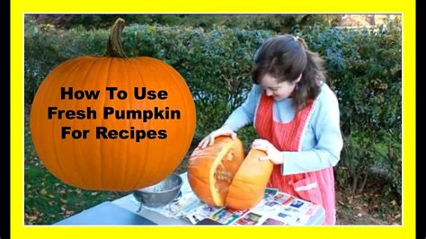 How To Use A Fresh Pumpkin For Recipes