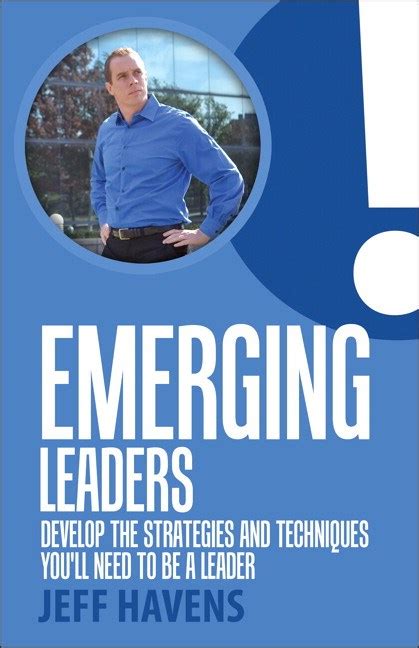 Emerging Leaders Develop The Strategies And Techniques Youll Need To