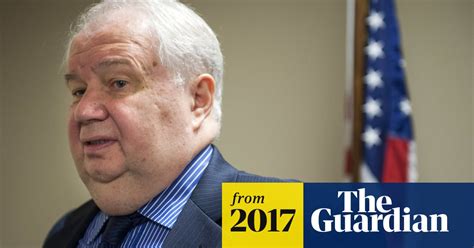 who is sergey kislyak the russian ambassador rattling trump s presidency russia the guardian