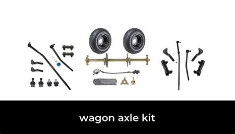 24 Best Wagon Axle Kit 2022 After 101 Hours Of Research And Testing
