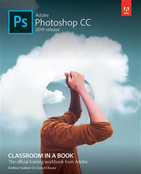 Что нового в фотошопе 2020? Adobe Photoshop CC Classroom in a Book (2019 Release ...